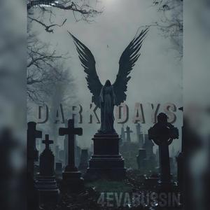 Dark days (Explicit)