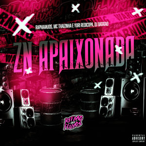 ZN Apaixonada (Explicit)