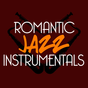 Romantic Jazz Instrumentals