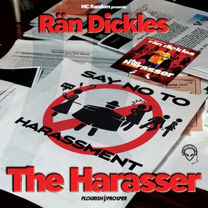 Rän Dickles the Harasser (Explicit)