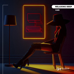 Cari - Relaxing Deep