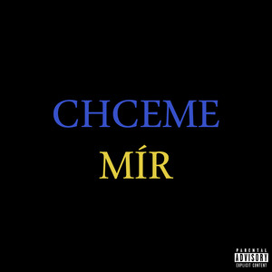 Chceme mír (Explicit)