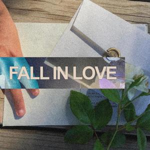 Fall In Love