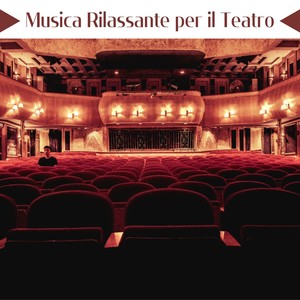 Musica rilassante per il teatro