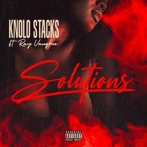 Solutions (feat. Ray Vaughn) [Explicit]