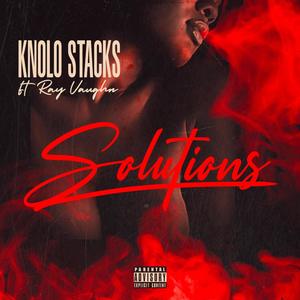 Solutions(feat. Ray Vaughn) (Explicit)