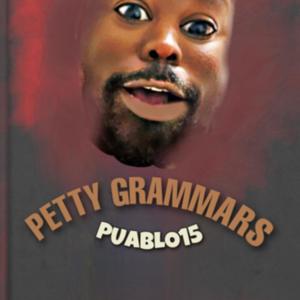 Petty Grammers (Explicit)