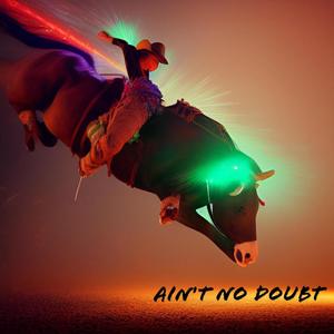 Aint No Doubt (feat. Jaymi Rider)