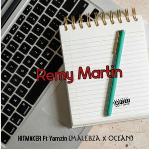 Remy Martin (ASK MUSIC) (feat. Yamzin 16.2, Malebza & Ocean)