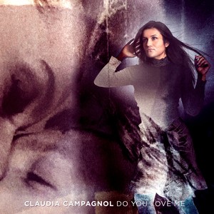 Claudia Campagnol - Do You Love Me (Dance Edit)