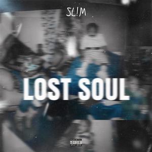 Lost Soul (Explicit)