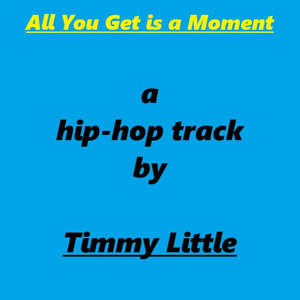 All You Get is a Moment (Explicit)