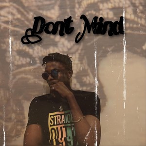 Don't Mind (Explicit)