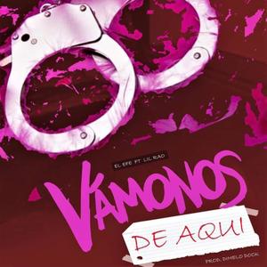 VAMONOS DE AQUI (feat. Lil Rao)