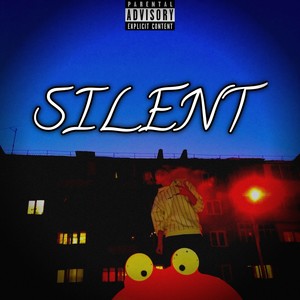 Silent (Explicit)