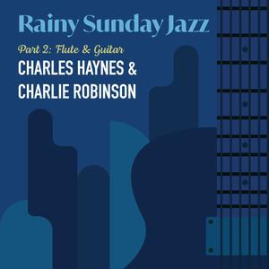 Rainy Sunday Jazz Part 2: Flute & Guitar