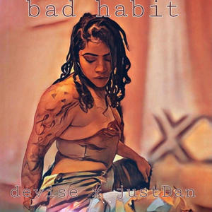 Bad Habit (feat. JustDan) (Explicit)