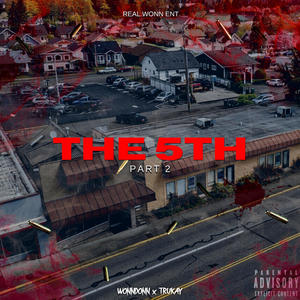THE 5TH, Pt. 2 (feat. TruKay) (Explicit)