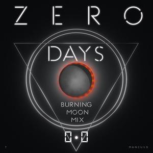 Zero Days (Burning Moon Mix)