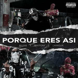 Porque Eres Asi (Explicit)