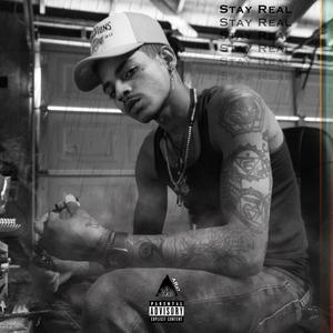 Stay Real (Explicit)