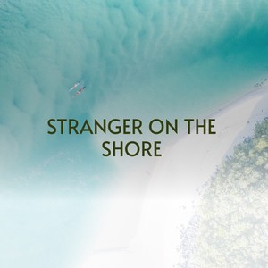 Stranger on the Shore