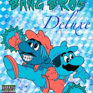 Bang Bros Deluxe (Explicit)