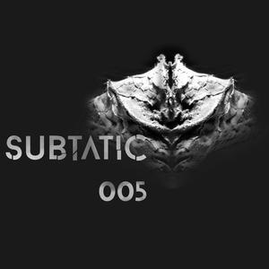 Subtatic 005