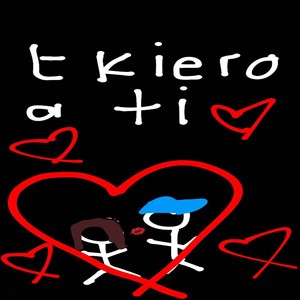 t kiero a ti