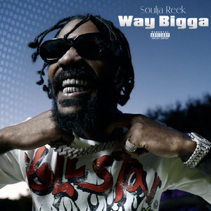 Way Bigga (Explicit)