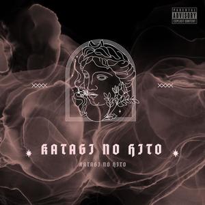 Katagi No Hito (Explicit)