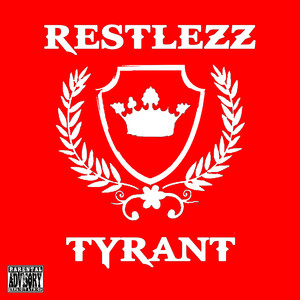 Tyrant (Explicit)