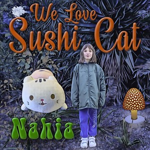 We Love Sushi Cat