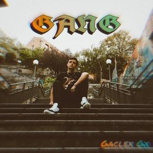 GANG (Explicit)