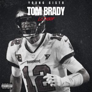 TOM BRADY (Explicit)