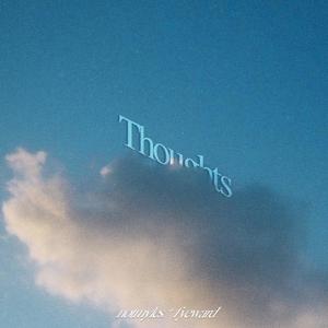 Thoughts (feat. Fyeward)