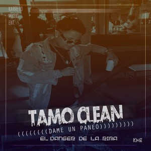 Tamo Clean (Dame Un Paneo)