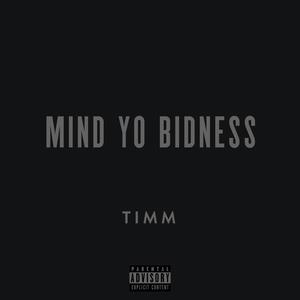 Mind Yo Bidness (Explicit)