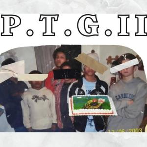 P. T. G. II (Explicit)