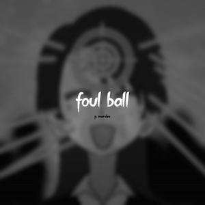 foul ball (Explicit)