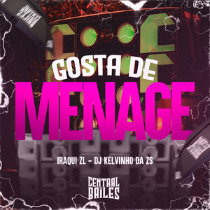 Gosta De Menage (Explicit)