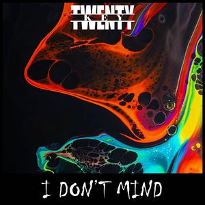 I Dont Mind (feat. ThatsKevinsito, Eden2G & ZackSyyd) [Explicit]