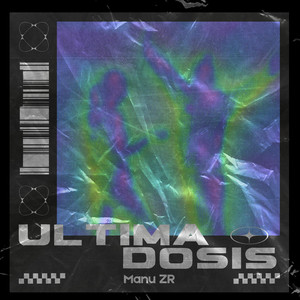 Ultima Dosis (Explicit)