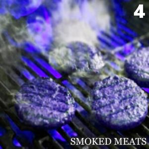 SMOKED MEATS 4 (Explicit)