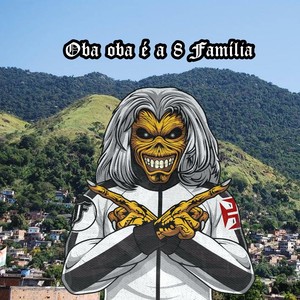 Oba oba é a 8 Família (Explicit)