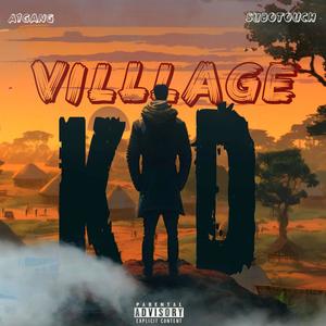 Village Kid (feat. SuboTouch) [Explicit]