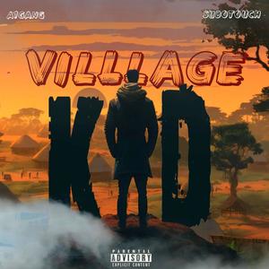 Village Kid (feat. SuboTouch) (Explicit)