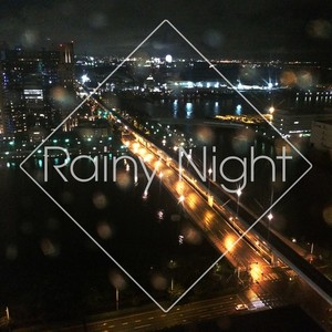 Rainy Night (雨夜)