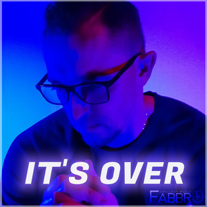 It's Over