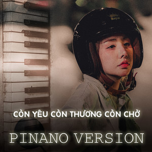 Còn Yêu Còn Thương Còn Chờ (Piano)